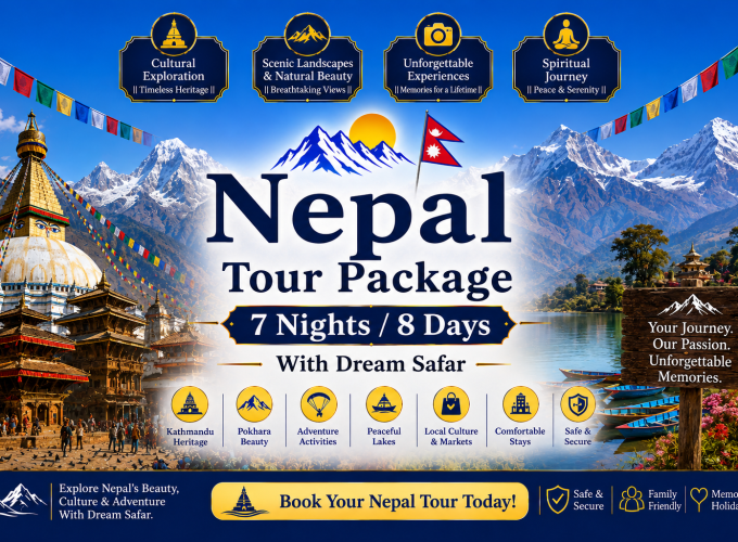7 Nights / 8 Days Nepal Tour Package With Dream Safar