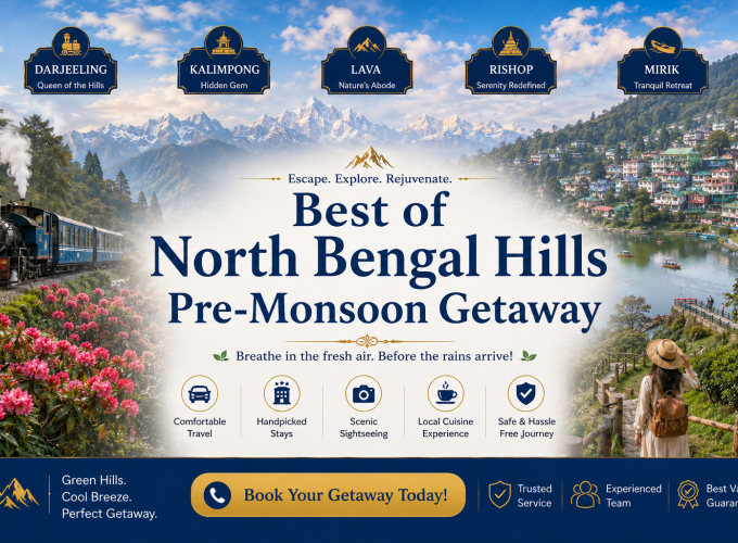 Best of North Bengal Hills – Pre-Monsoon Getaway