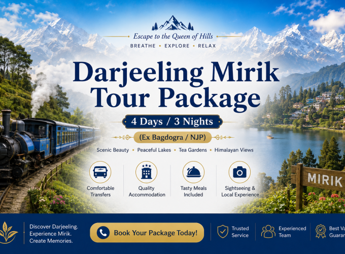 Darjeeling Mirik Tour Package – 4 Days / 3 Nights (Ex Bagdogra/NJP)