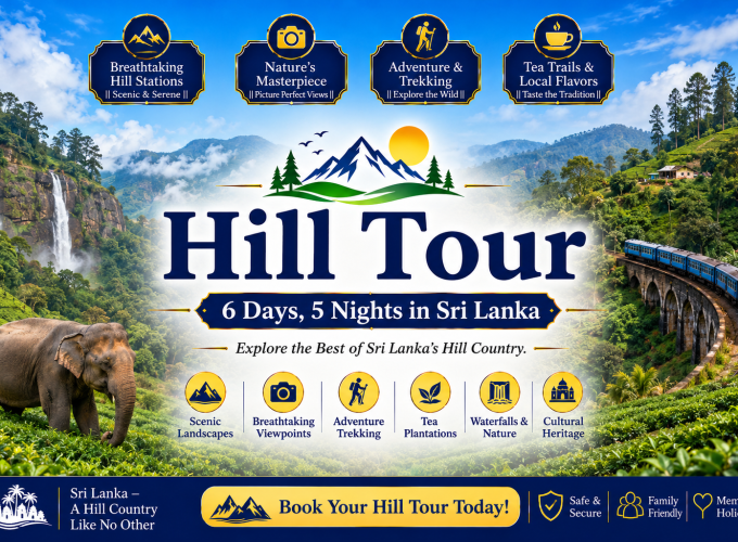 Hill Tour – 6 Days, 5 Nights in Sri Lanka