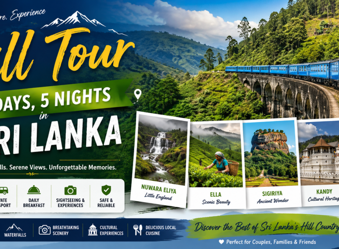 Hill Tour – 6 Days, 5 Nights in Sri Lanka