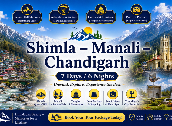 Shimla – Manali – Chandigarh Tour Package 7 Days / 6 Nights