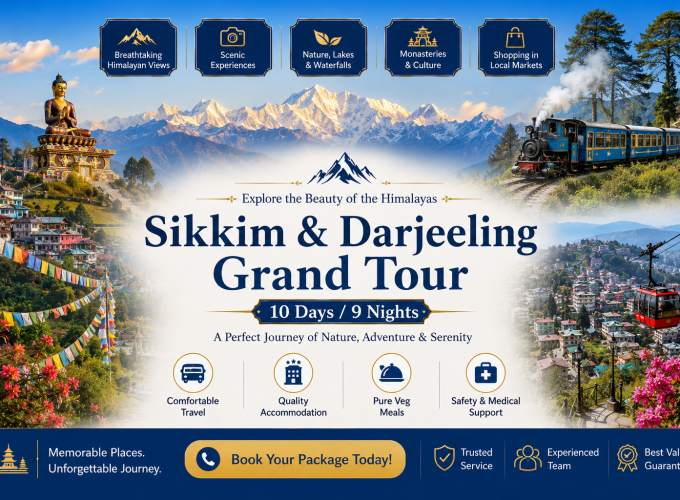 Sikkim & Darjeeling Grand Tour – 10 Days / 9 Nights
