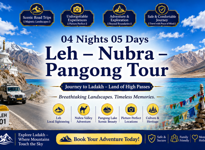 04 Nights 05 Days Leh – Nubra – Pangong Tour