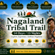 14 Days / 13 Nights Nagaland Tribal Trail