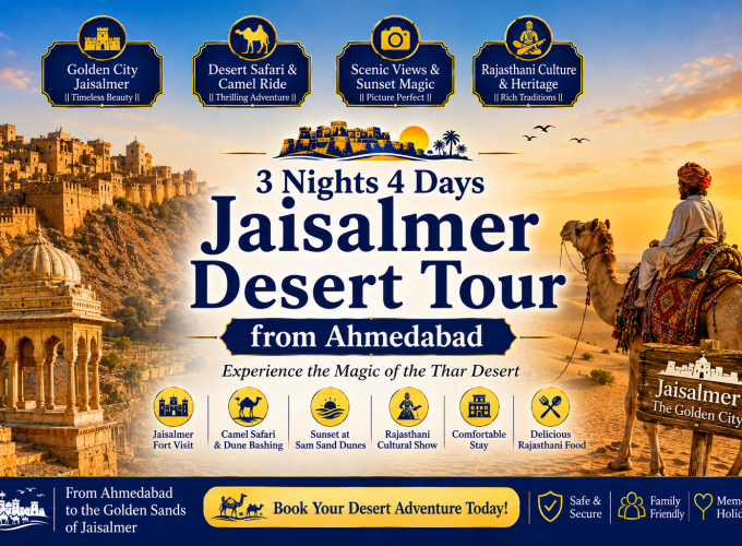 3 Nights 4 Days Jaisalmer Desert Tour from Ahmedabad