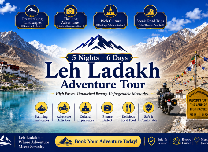5 Nights – 6 Days Leh Ladakh Adventure Tour