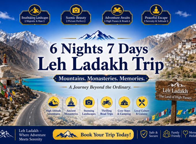 6 Nights 7 Days Leh Ladakh Trip