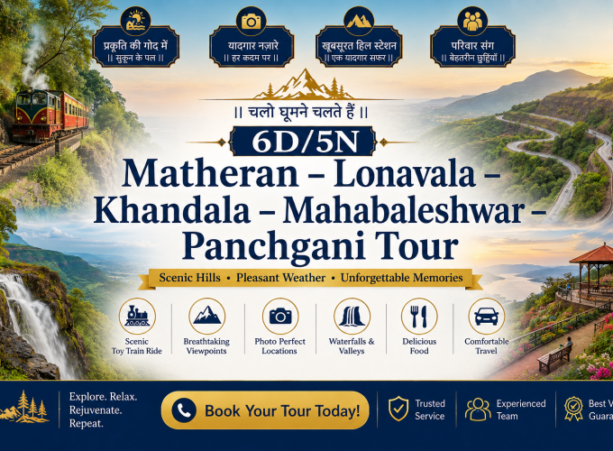 6D/5N Matheran – Lonavala – Khandala – Mahabaleshwar – Panchgani Tour