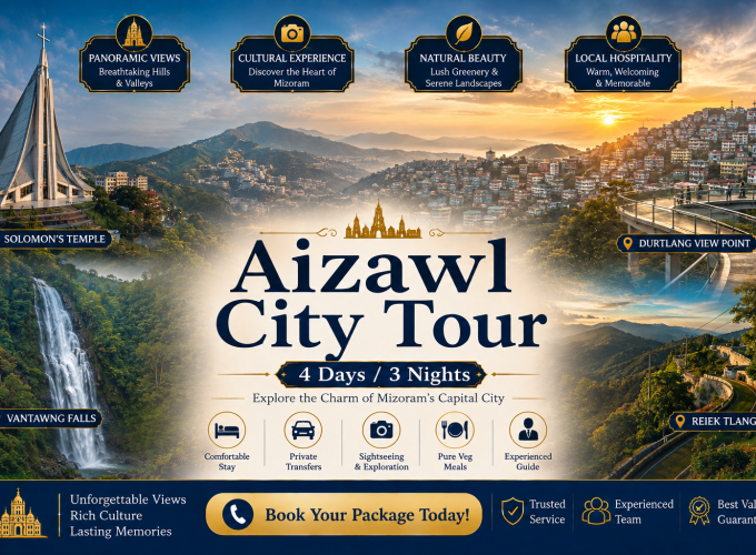Aizawl City Tour – 4 Days / 3 Nights