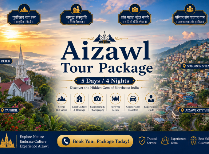 Aizawl Tour Package – 5 Days / 4 Nights
