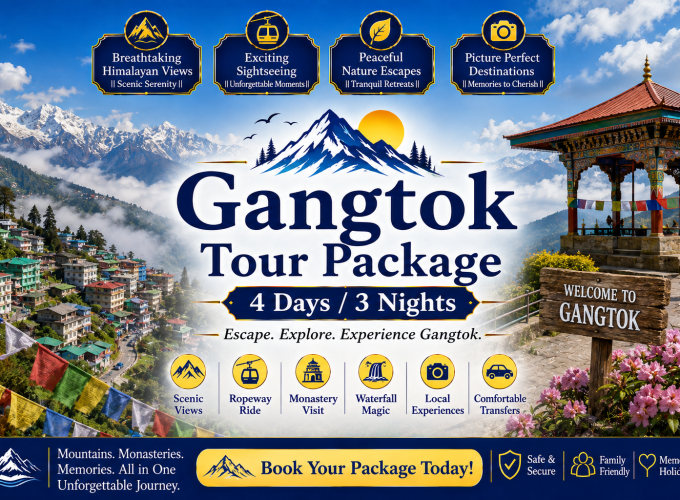 Gangtok Tour Package – 4 Days / 3 Nights