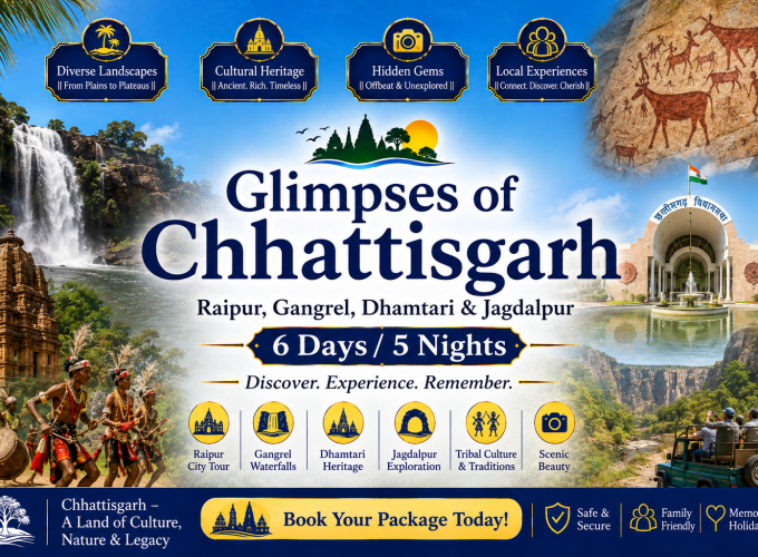 Glimpses of Chhattisgarh — Raipur, Gangrel, Dhamtari & Jagdalpur – 6 Days / 5 Nights