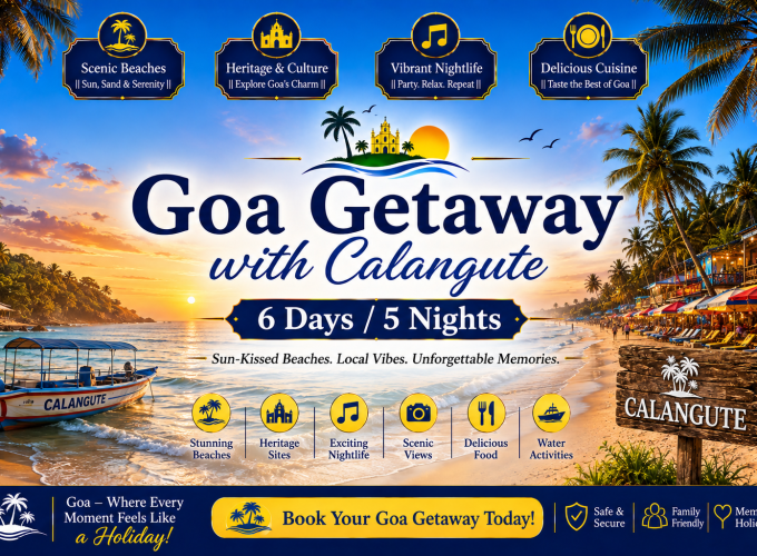 Goa Getaway with Calangute – 6 Days / 5 Nights
