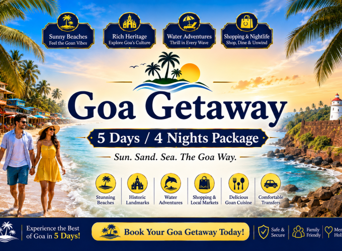 Goa Getaway – 5 Days / 4 Nights Package