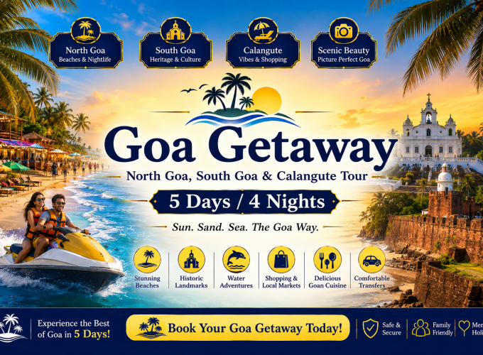 Goa Getaway – North Goa, South Goa & Calangute Tour – 5 Days / 4 Nights