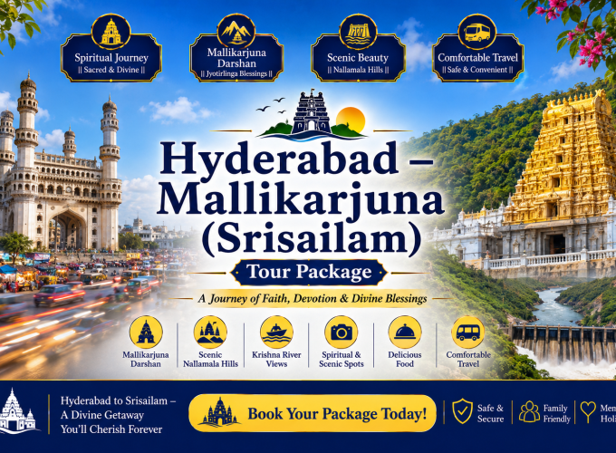 Hyderabad – Mallikarjuna (Srisailam) Tour Package – 4 Days / 3 Nights