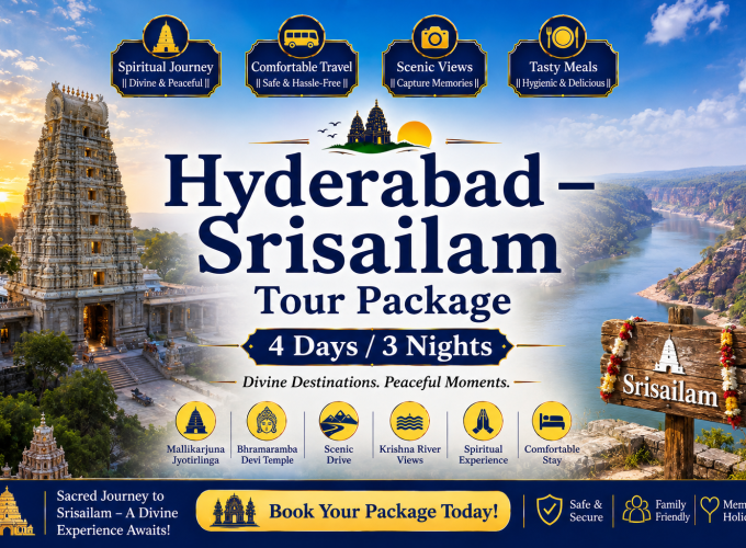 Hyderabad – Srisailam Tour Package – 4 Days | 3 Nights