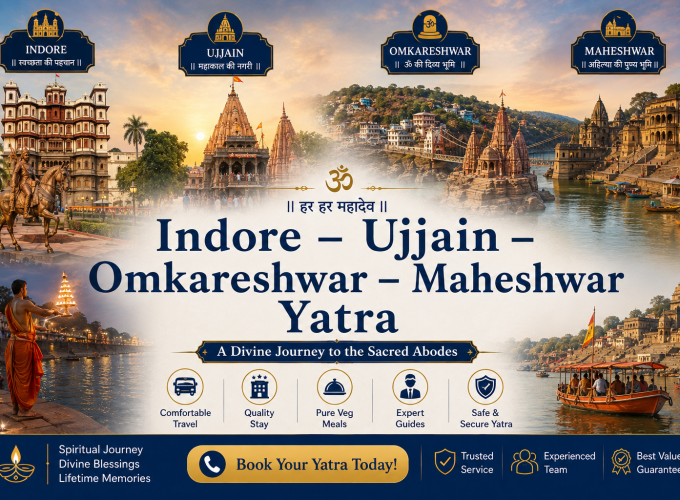 Indore – Ujjain – Omkareshwar – Maheshwar Yatra