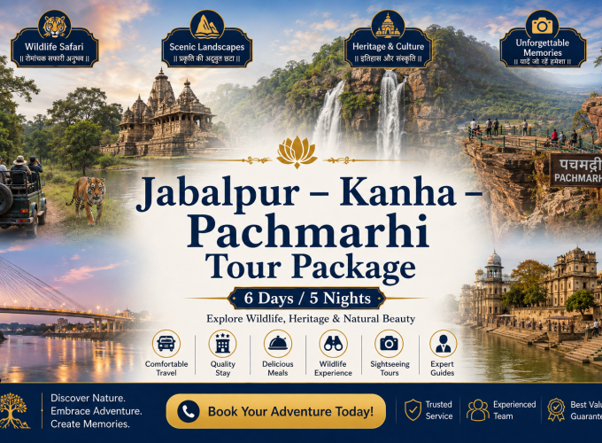 Jabalpur – Kanha – Pachmarhi Tour Package | 6 Days / 5 Nights
