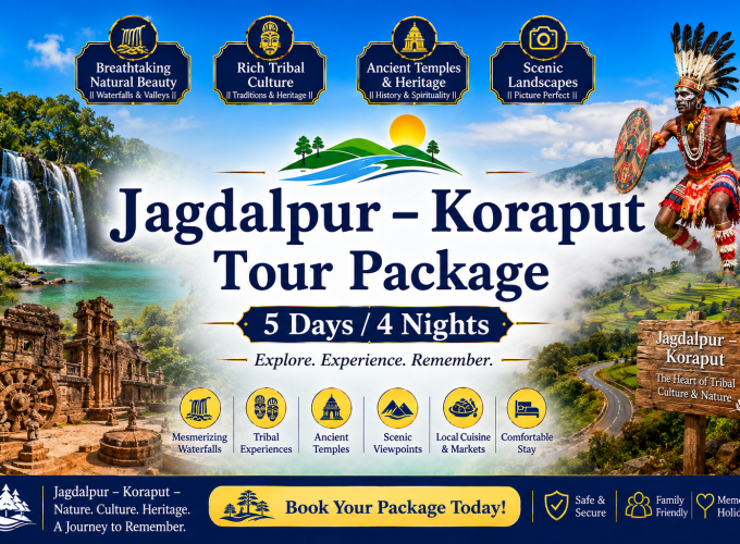 Jagdalpur – Koraput Tour Package | 5 Days / 4 Nights