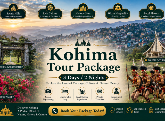 Kohima Tour Package – 3 Days / 2 Nights