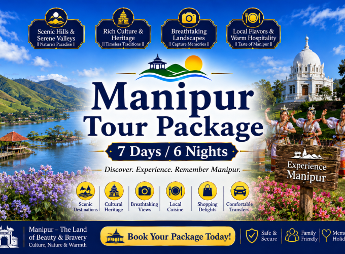 Manipur Tour Package – 7 Days / 6 Nights