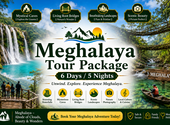 Meghalaya Tour Package – 6 Days / 5 Nights