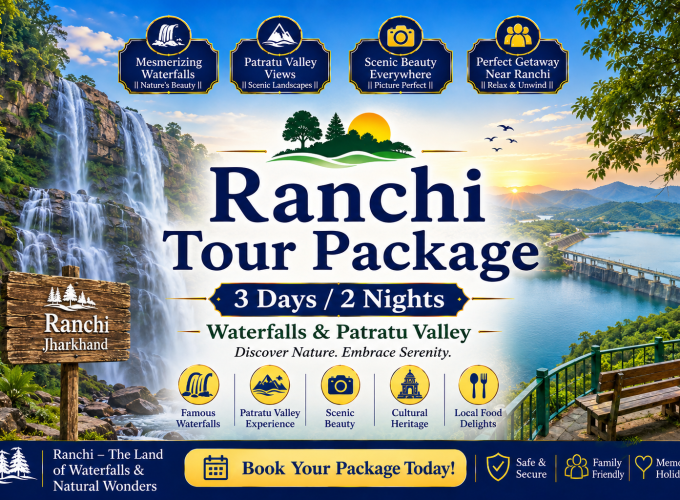 Ranchi Tour Package – 3 Days 2 Nights | Waterfalls & Patratu Valley