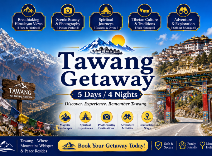 Tawang Getaway — 5 Days / 4 Nights