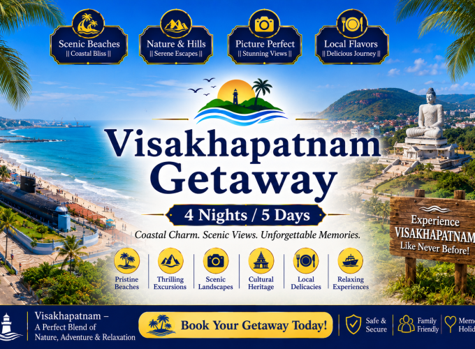 Visakhapatnam Getaway – 4 Nights / 5 Days